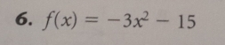 f(x)=-3x^2-15