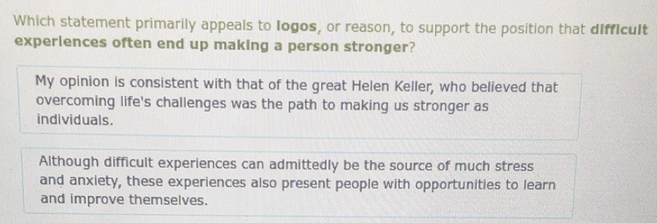 Solved: Which statement primarily appeals to Iogos, or reason, to ...