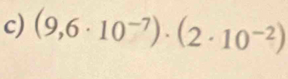 (9,6· 10^(-7))· (2· 10^(-2))