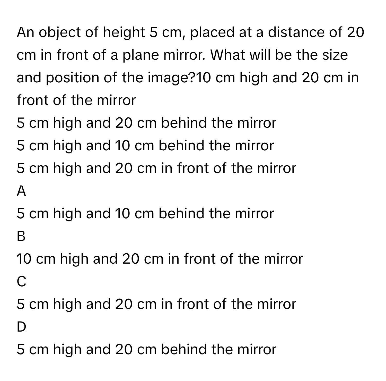 Solved: An object of height 5 cm, placed at a distance of 20 cm in ...