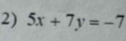 5x+7y=-7