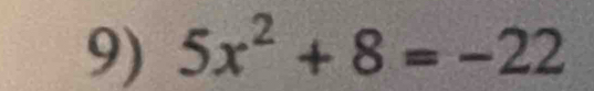 5x^2+8=-22