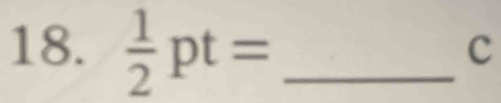  1/2 pt= _ 
c