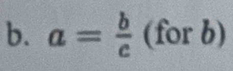 a= b/c (forb F