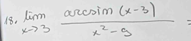 limlimits _xto 3 (arcsin (x-3))/x^2-9 =