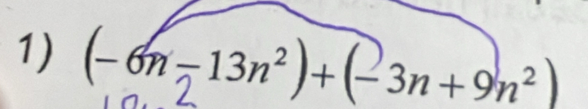 (−6n-13n²)+ (-3n+9n²)