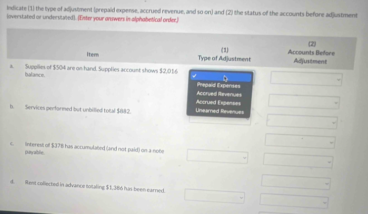 Solved: Indicate (1) the type of adjustment (prepaid expense, accrued ...