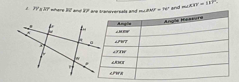 1 overleftrightarrow FYparallel overleftrightarrow HT where vector BG and overleftarrow KP and m∠ KXY=117°.