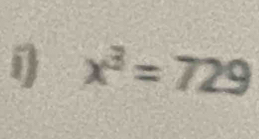 x^3=729