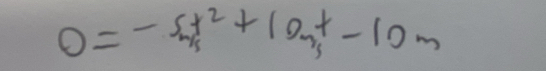 0=-5t^2+10m+-10m