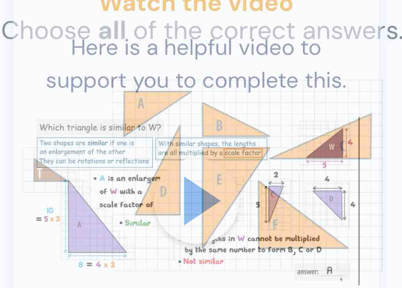 watch the video
Choose all of the correct answers.
Here is a helpful video to