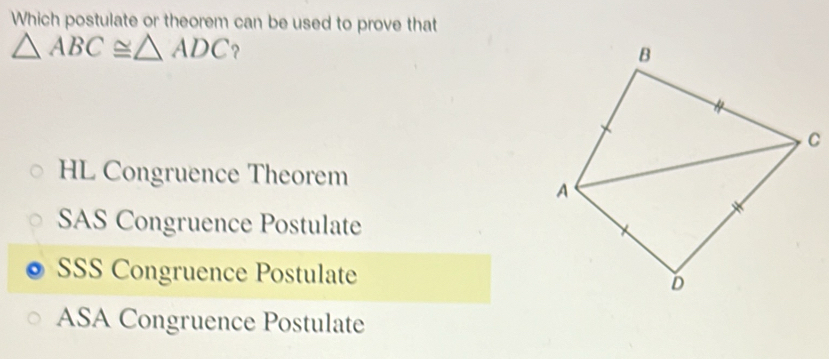Solved: Which postulate or theorem can be used to prove that ABC≌ ADC ...