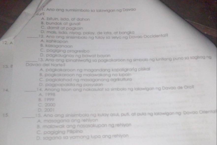 Solved: Ano ang sumisimbolo sa lalawigan ng Davao surt A. bituin, isda ...