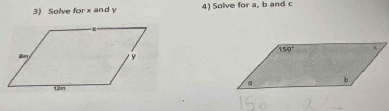 Solve for x and y 4) Solve for a, b and c