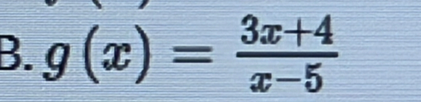 g(x)= (3x+4)/x-5 