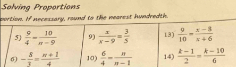 Solving Proportions
portion. If necessary, round to the nearest hundredth.