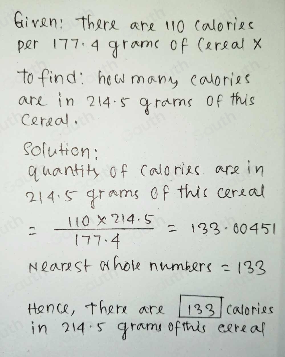 Solved: There are 110 calories per 177.4 grams of Cereal X. Find how ...