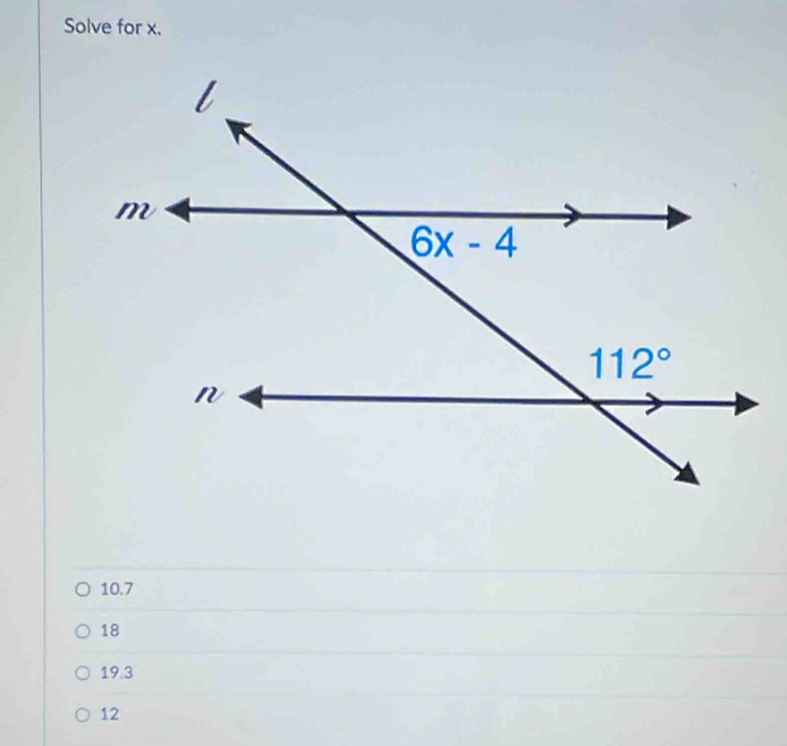 Solve for x.
10.7
18
19.3
12