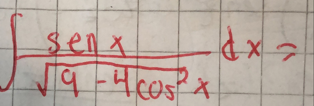 ∈t  sec x/sqrt(9-4cos^2x) dx=