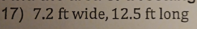 7.2 ft wide, 12.5 ft long