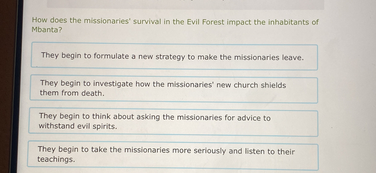 Solved: How does the missionaries' survival in the Evil Forest impact ...