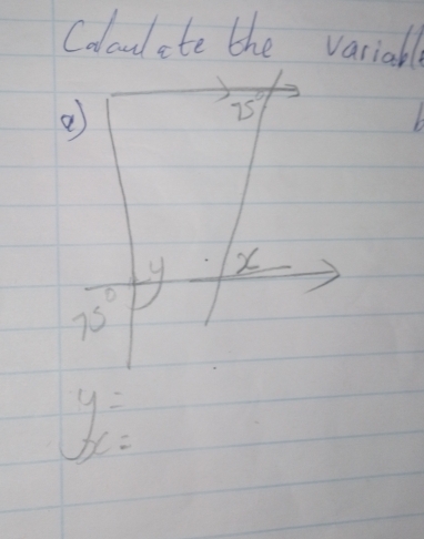 Coloul ete the variable 
②
c°
is
4 x
75°
y=