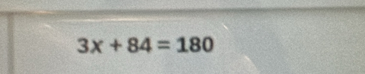 3x+84=180