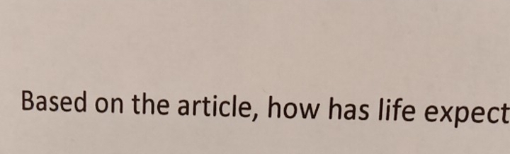 Based on the article, how has life expect