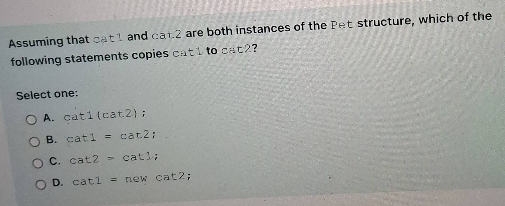 Solved: Assuming that cat1 and cat2 are both instances of the Pet ...