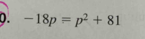 -18p=p^2+81