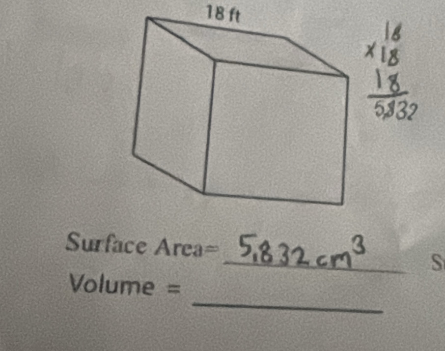 18 ft
Surface Area = _S 
_ 
Volume :