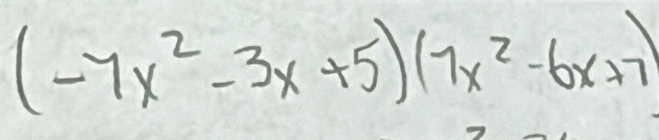 (-7x^2-3x+5)(7x^2-6x+7)