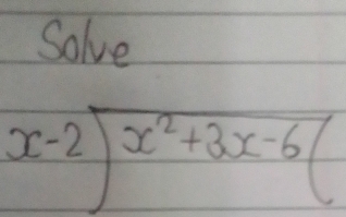 Solve
x-2sqrt(x^2+3x-6)(