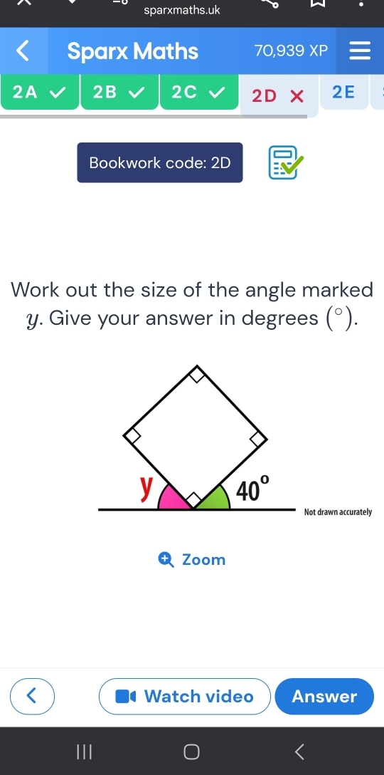 sparxmaths.uk
Sparx Maths 70,939 9XP
2A 2B 2C 2D* 2E
Bookwork code: 2D
Work out the size of the angle marked
y. Give your answer in degrees (^circ ).
Not drawn accurately
Zoom
Watch video Answer