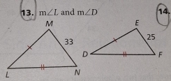 m∠ L and m∠ D 14.