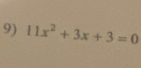 11x^2+3x+3=0