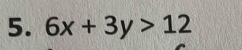 6x+3y>12