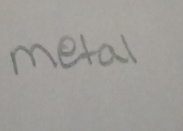 metal