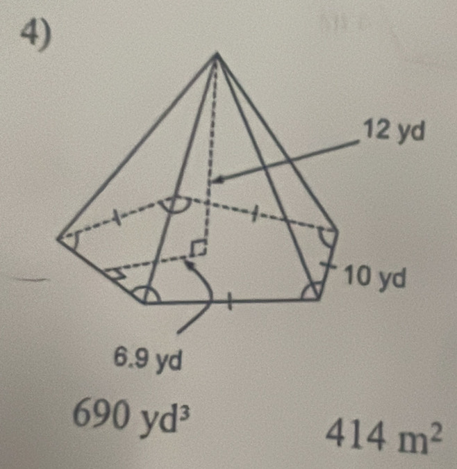 6.9 yd
690yd^3
414m^2