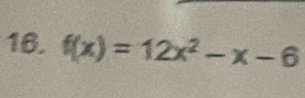 f(x)=12x^2-x-6