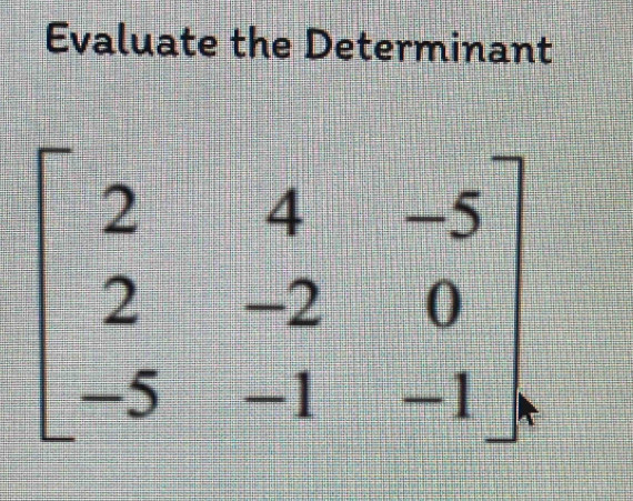 Evaluate the Determinant