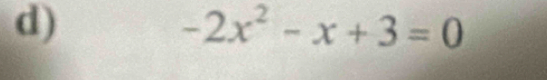 -2x^2-x+3=0