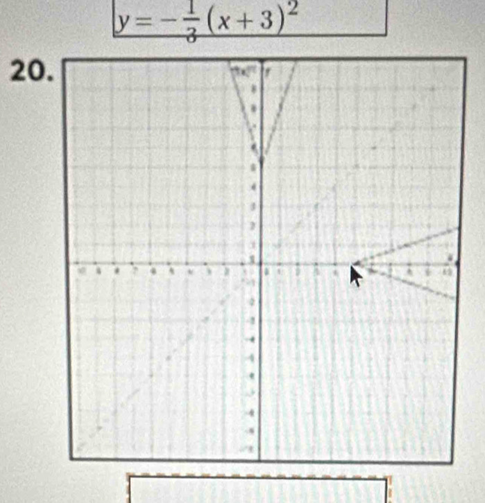 y=- 1/3 (x+3)^2
20