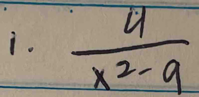  4/x^2-9 