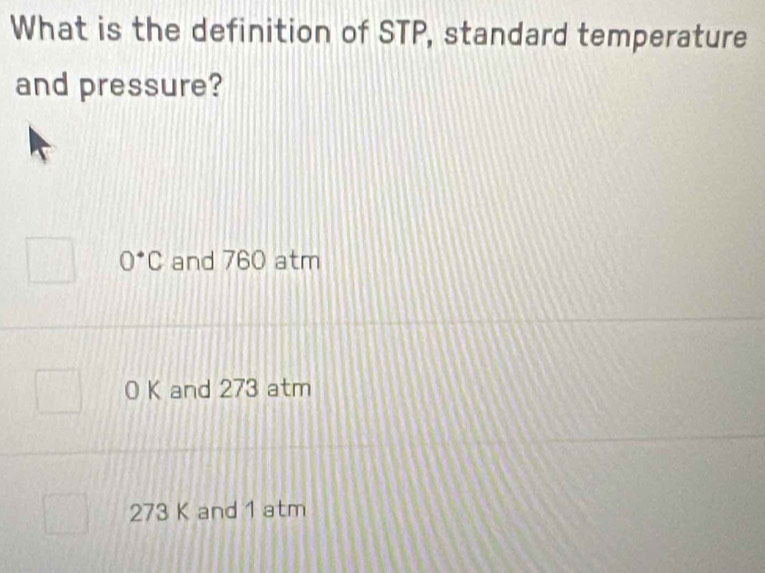 Solved: What is the definition of STP, standard temperature and ...