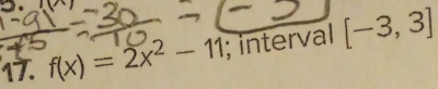 f(x)=2x^2-11; interval [-3,3]