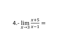 -limlimits _xto 3 (x+5)/x-1 =