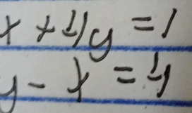 x+2)y=1
y-x=4