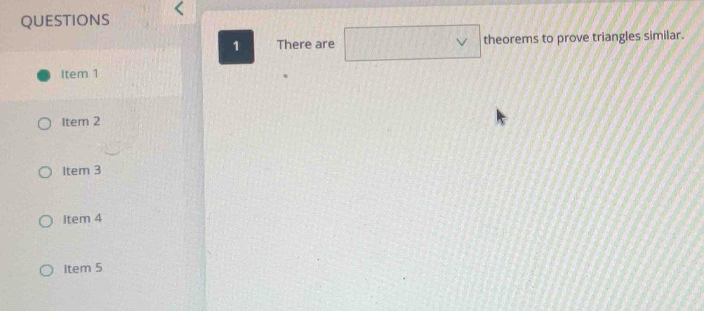 There are theorems to prove triangles similar.
Item 1
Item 2
Item 3
Item 4
Item 5