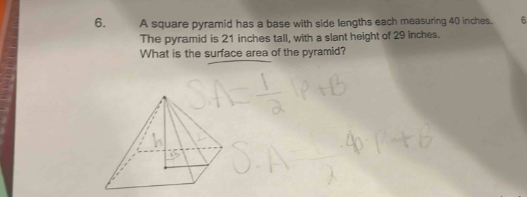 Solved: A square pyramid has a base with side lengths each measuring 40 ...
